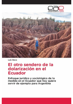 El otro sendero de la dolarización en el Ecuador
