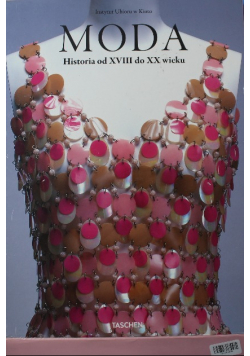 Moda Historia od XVIII do XX wieku Tom I i II