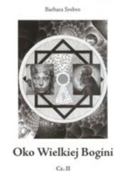 Oko Wielkiej Bogini Część 2