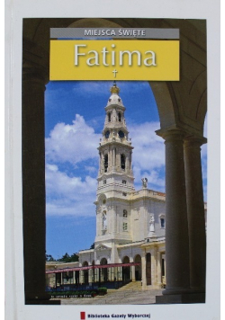 Miejsca święte Tom 8 Fatima