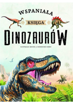 Wspaniała księga dinozaurów