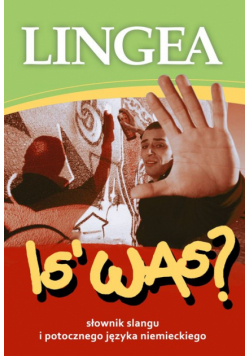 Is' Was? Słownik slangu i potocznego języka niemieckiego, Lingea