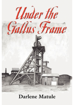 Under The Gallus Frame