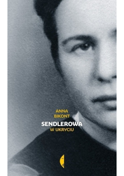 Sendlerowa w ukryciu
