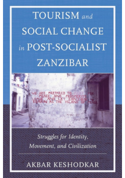 Tourism and Social Change in Post-Socialist Zanzibar
