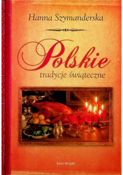 Polskie tradycje świąteczne