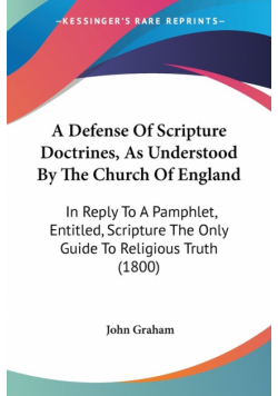 A Defense Of Scripture Doctrines, As Understood By The Church Of England