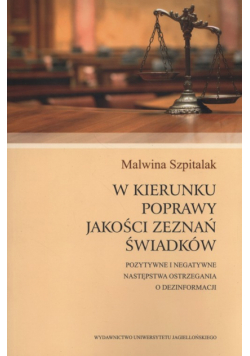 W kierunku poprawy jakości zeznań świadków