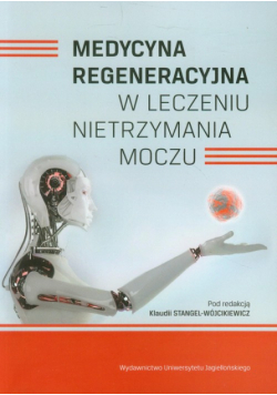 Medycyna regeneracyjna w leczeniu nietrzymania moczu
