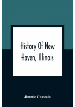 History Of New Haven, Illinois