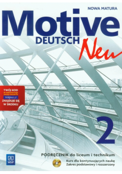 Motive Deutsch Neu 2 Podręcznik z płytą CD Zakres podstawowy i rozszerzony