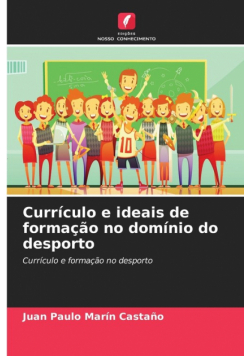 Currículo e ideais de formação no domínio do desporto