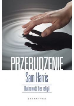 Przebudzenie. Duchowość bez religii