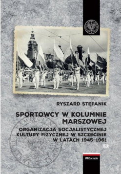 Sportowcy w kolumnie marszowej