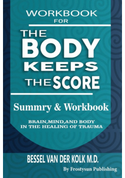Workbook For The Body Keeps The Score
