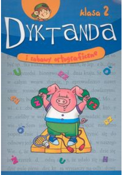 Dyktanda i zabawy ortograficzne klasa 2