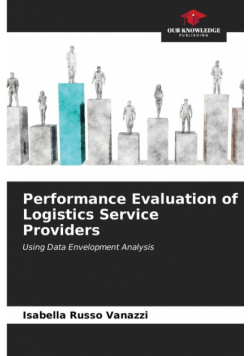 Performance Evaluation of Logistics Service Providers
