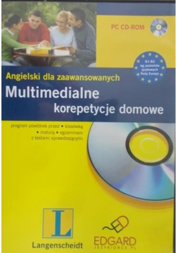 Angielski dla zaawansowanych Multimedialne korepetycje domowe CD