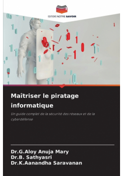 Maîtriser le piratage informatique