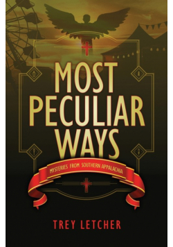 Most Peculiar Ways