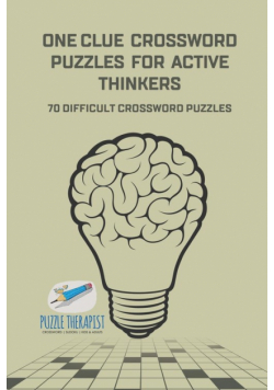 One Clue Crossword Puzzles for Active Thinkers | 70 Difficult Crossword Puzzles