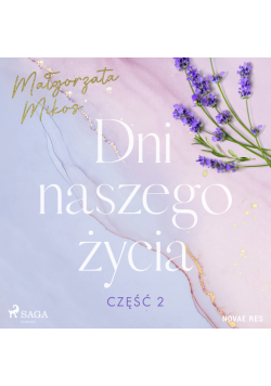 Dni naszego życia. Część II