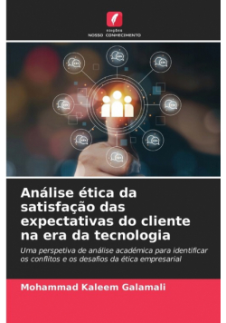 Análise ética da satisfação das expectativas do cliente na era da tecnologia