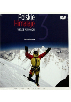 Polskie Himalaje 3 Wielkie wspinaczki z płytą DVD