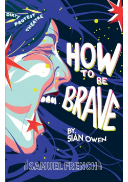 How To Be Brave