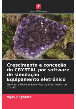 Crescimento e conceção do CRYSTAL por software de simulação Equipamento eletrónico