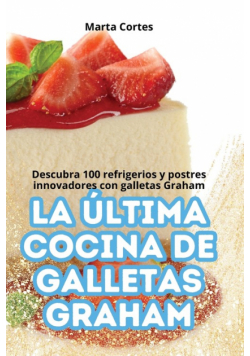 La Última Cocina De Galletas Graham