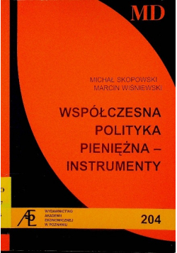 Współczesna polityka pieniężna Instrumenty