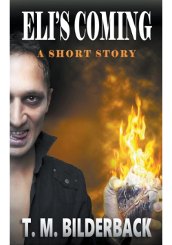 Eli's Coming - A Short Story