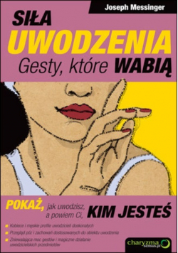 Siła uwodzenia Gesty które wabią