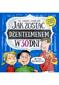 Jak zostać dżentelmenem w 30 dni