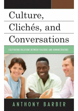 Culture, Clichés, and Conversations