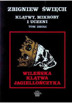 Klątwy mikroby i uczeni Tom II