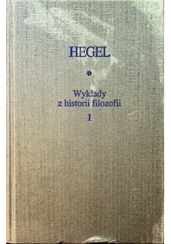 Wykłady z historii filozofii Tom I