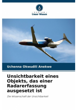 Unsichtbarkeit eines Objekts, das einer Radarerfassung ausgesetzt ist