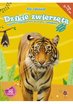 Dzikie zwierzęta - ale zabawa!