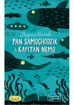 Klub książki przygodowej Tom 5 Pan Samochodzik i Kapitan Nemo