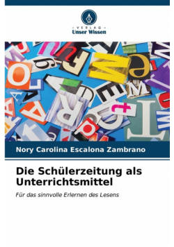 Die Schülerzeitung als Unterrichtsmittel