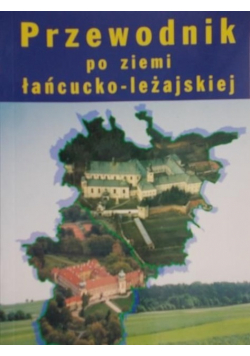 Przewodnik po ziemi łańcucko leżajskiej