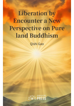 Liberation by Encounter a New Perspective on Pure land Buddhism