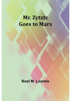 Mr. Zytztz goes to Mars
