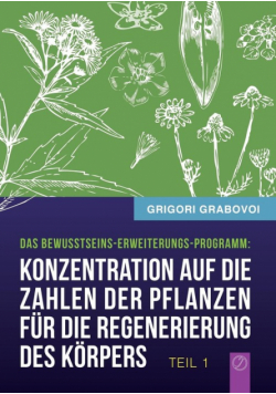"Konzentration auf die Zahlen der Pflanzen für die Regenerierung des Körpers" - TEIL 1