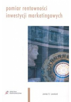 Pomiar rentowności inwestycji marketingowych