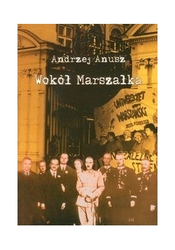 Wokół Marszałka