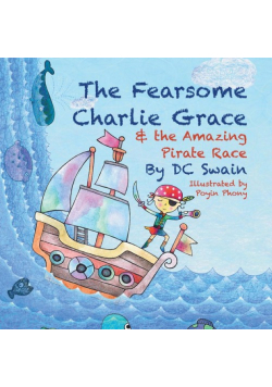 The Fearsome Charlie Grace and the Amazing Pirate Race