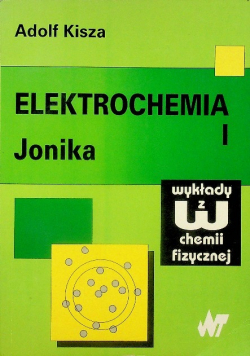 Elektrochemia Tom I Jonika